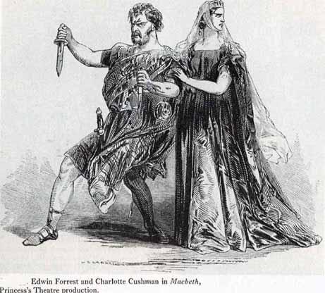 The Macbeths: Edwin Forrest and Charlotte Cushman